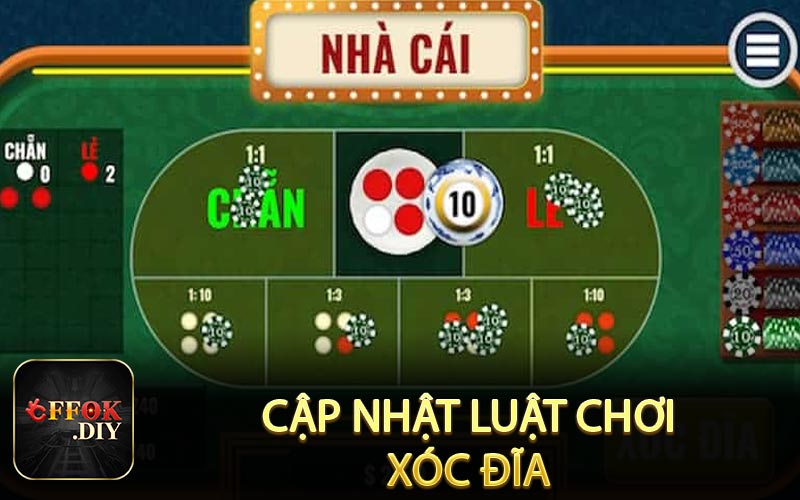 Cập nhật luật chơi xóc đĩa