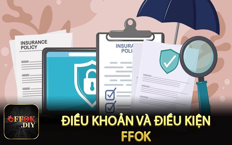 Điều khoản và điều kiện FFOK