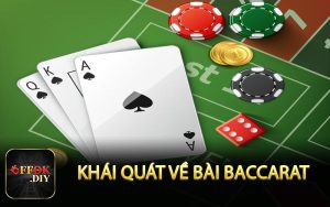 Khái quát về bài baccarat