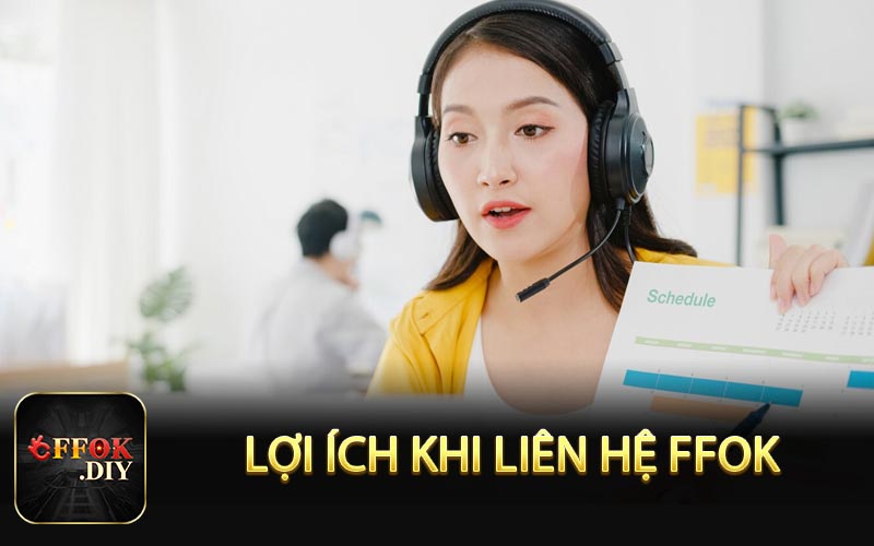 Lợi ích khi liên hệ FFOK