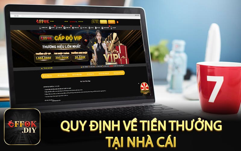 Quy định về tiền thưởng tại nhà cái