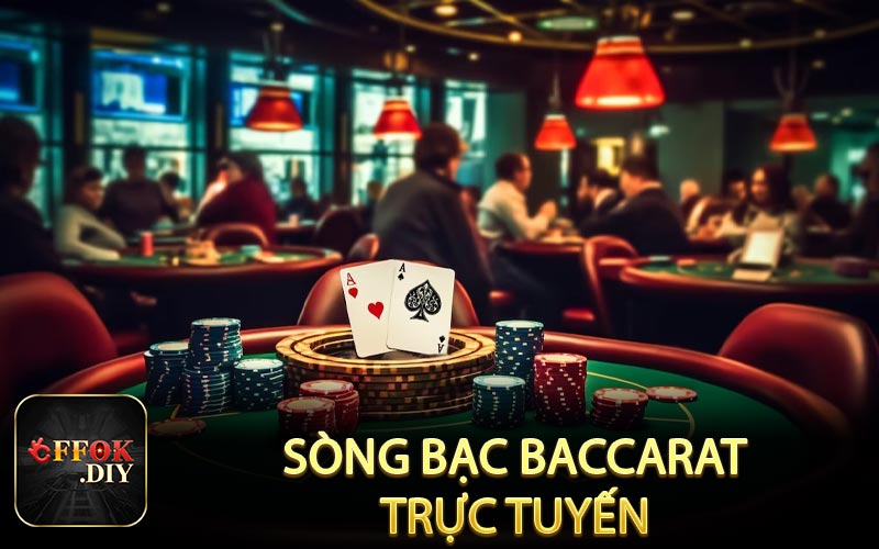 Sòng bạc baccarat trực tuyến